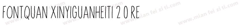 fontquan xinyiguanheiti 2 0 regul字体转换